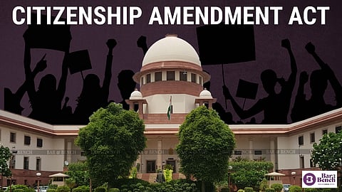 Citizenship Amendment Act and Supreme Court