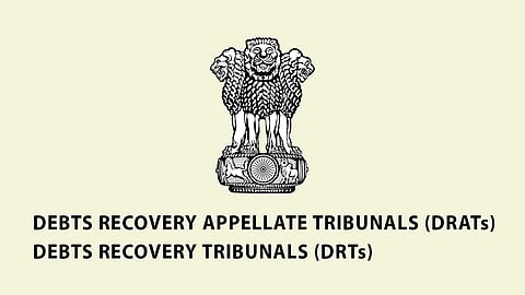 DEBTS RECOVERY APPELLATE TRIBUNALS (DRATs), DEBTS RECOVERY TRIBUNALS (DRTs)
