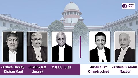 Justice SK Kaul, Justice KM Joseph, CJI UU Lalit, Justice DY Chandrachud & Justice S Abdul Nazeer