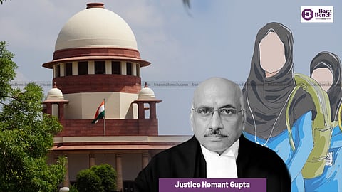 Justice Hemant Gupta, Supreme Court and Hijab