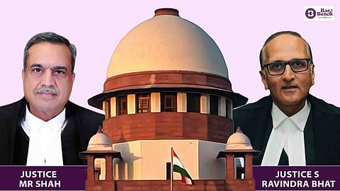 Justice MR Shah and Justice S Ravindra Bhat