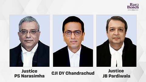 CJI Chandrachud, Justices PS Narasimha and JB Pardiwala