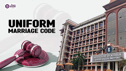uniform marriage code and Kerala HC