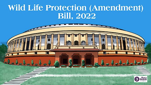 Wild Life Protection (Amendment) Bill, 2022 with Parliament