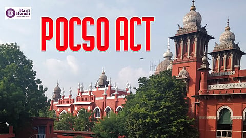 Madras High Court and POCSO Act