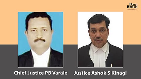 Chief Justice PB Varale and Justice Ashok S Kinagi 