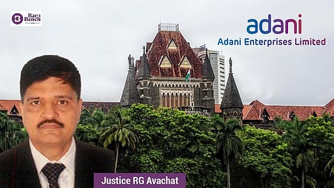 Bombay High Court, adani enterprises and Justice RG Avachat