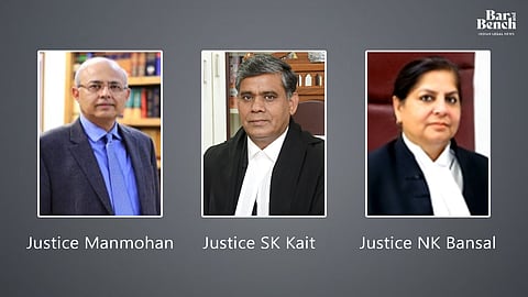 Justice Manmohan, Justice SK Kait and Justice NK Bansal