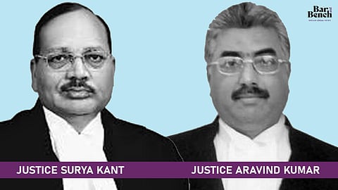 Justice surya kant and Justice Aravind kumar