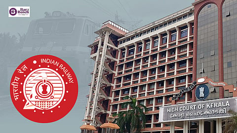Kerala High Court and Indian Railways