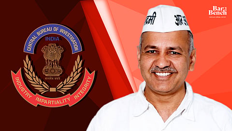 Manish Sisodia, CBI