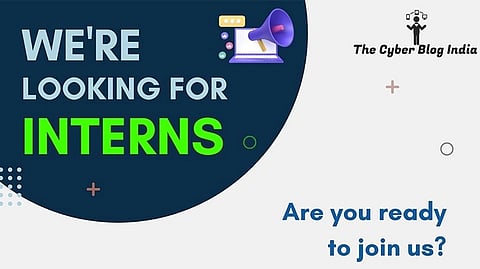 Cyber Blog India invites applications for Summer Internship Programme 2023