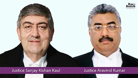 Justice SK Kaul and Justice Aravind Kumar