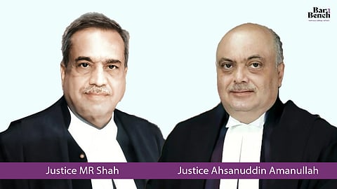 Justice MR Shah and Justice Ahsanuddin Amanullah