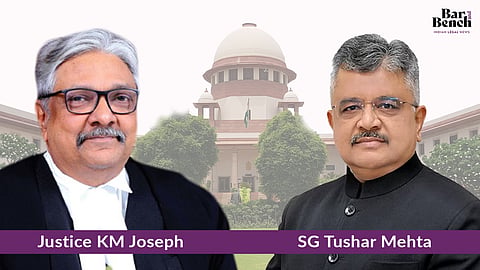 Justice KM Joseph, SG Tushar Mehta and Supreme Court