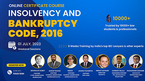 Learn Insolvency & Bankruptcy Code, 2016 Practice from India's Top IBC Lawyers: Register Now!