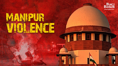 Manipur Violence, Supreme Court
