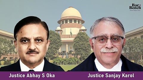 Justice Abhay S Oka, Justice Sanjay Karol and Supreme Court