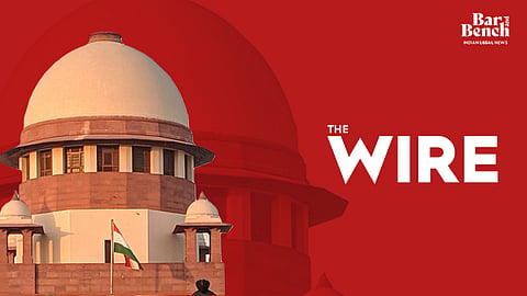 The Wire and Supreme Court