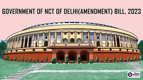 Government of NCT of Delhi (Amendment) Bill, 2023