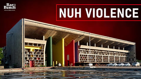 Punjab and Haryana High Court, Nuh violence