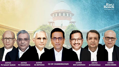 CJI DY Chandrachud, Justices PV Sanjay Kumar, PS Narasimha, AS Bopanna, MM Sundresh, JB Pardiwala, and Manoj Misra