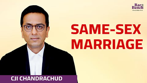 CJI DY Chandrachud and Same-sex Marriage