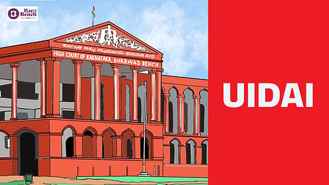 UIDAI and Karnataka High Court - Dharwad bench