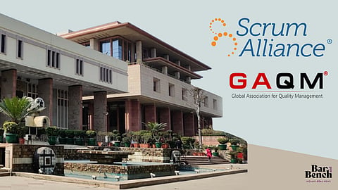 Delhi High Court, Scrum Alliance and GAQM