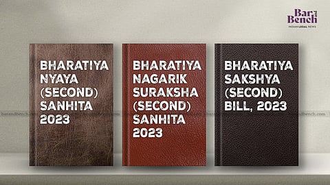 Bharatiya Nyaya (Second) Sanhita, 2023
Bharatiya Nagarik Suraksha (Second) Sanhita,2023
Bharatiya Sakshya (Second) Bill, 2023.