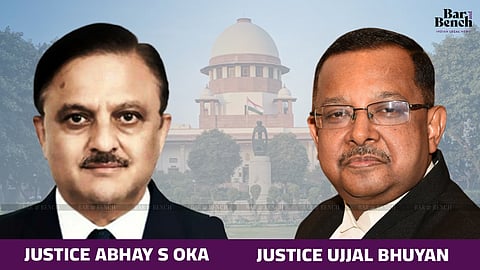 Justice Abhay S Oka and Justice Ujjal Bhuyan