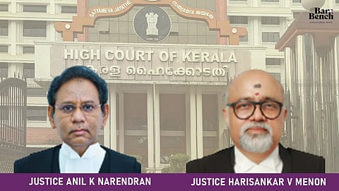 Justice Anil K Narendran and Justice Harisankar V Menon