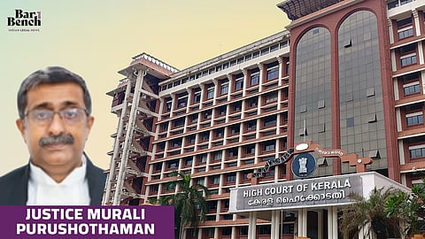 Justice Murali Purushothaman, Kerala HC