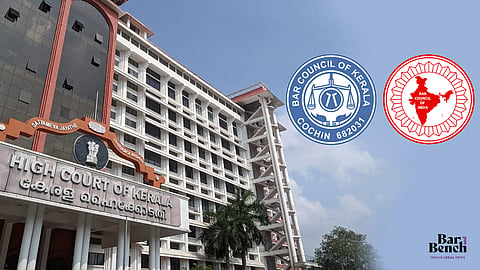 Kerala HC, Bar Council of Kerala and Bar Council of India