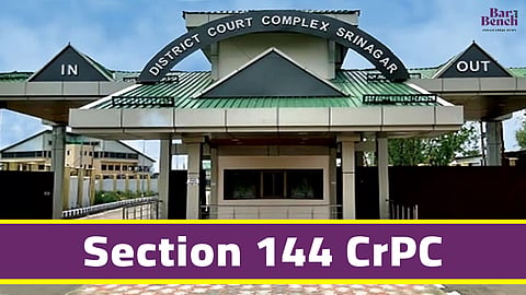 District Court Srinagar, Section 144 CrPc