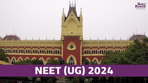 Calcutta HC, NEET (UG) 2024