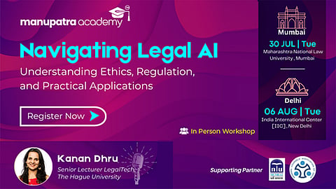 Manupatra Academy Workshop on Navigating Legal AI