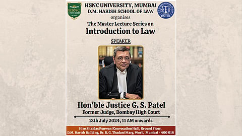 Justice G.S. Patel to Deliver a Master Lecture on ‘Introduction to Law’ at D.M. Harish School of Law (HSNC University, Mumbai)