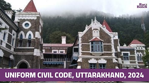Uttarakhand High Court with text Uniform Civil Code, Uttarakhand, 2024