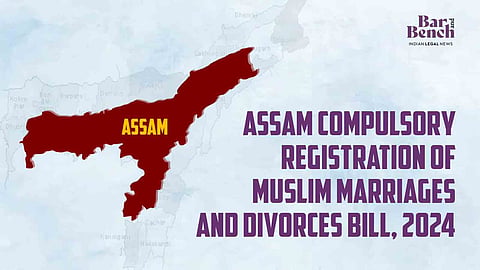 Assam Map with Assam Compulsory Registration of Muslim Marriages and Divorces Bill, 2024