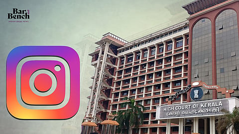 Kerala High Court and Instagram