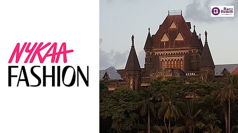 Nykaa Fashion Ltd and Bombay High Court