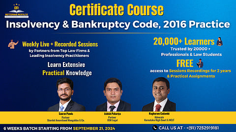 Certificate Course on Insolvency and Bankruptcy Code Practice by top IBC Lawyers at Bettering Results: Register Now!