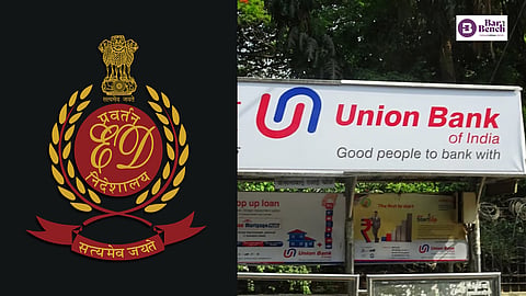 ED, Union Bank of India