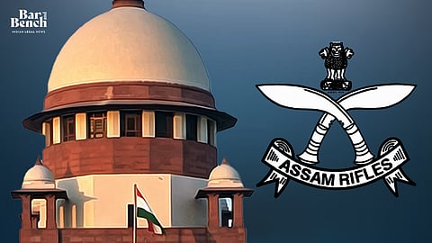 Supreme Court, Assam Rifles