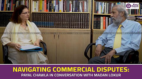 Navigating Commercial Disputes: Payal Chawla in conversation with Madan Lokur