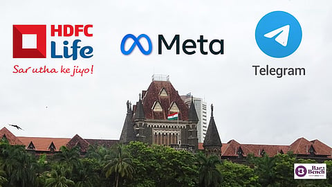 HDFC Life Insurance, Meta, Telegram and Bombay HC