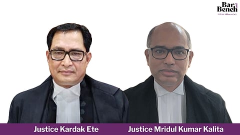 Justice Kardak Ete and Justice Mridul Kumar Kalita 
