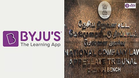 Byju’s and NCLAT Chennai 