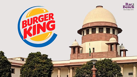 Burger king, Supreme Court 